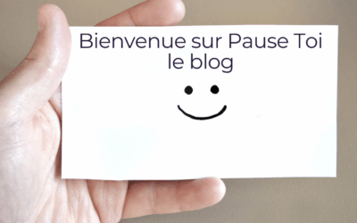 Bienvenue sur Pause Toi – le blog